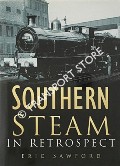 Book cover of Southern Steam in Retrospect by SAWFORD, Eric